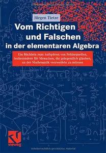 Vom Richtigen und Falschen in der elementaren Algebra [Repost]