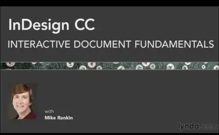 InDesign CC: Interactive Document Fundamentals with Mike Rankin