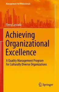 Achieving Organizational Excellence: A Quality Management Program for Culturally Diverse Organizations (Repost)
