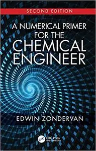 A Numerical Primer for the Chemical Engineer, 2nd Edition