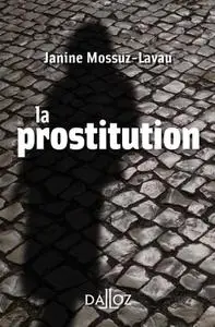 Janine Mossuz-Lavau, "La prostitution"