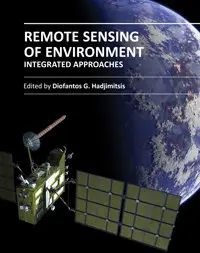 "Remote Sensing of Environment: Integrated Approaches" ed. by Diofantos G. Hadjimitsis