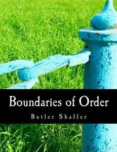 Boundaries of Order: Private Property as a Social System