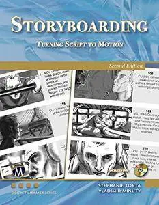 Storyboarding 2/E: Turning Script to Motion (Digital Filmmakers' Series)