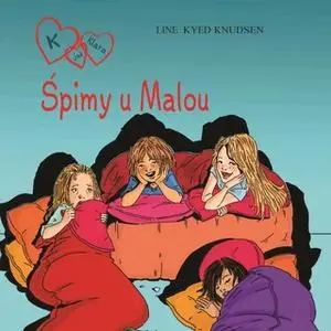 «K jak Klara 4 - Śpimy u Malou» by Line Kyed Knudsen