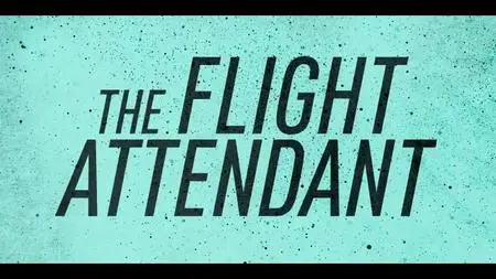 The Flight Attendant S01E02