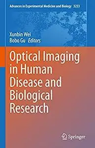 Optical Imaging in Human Disease and Biological Research