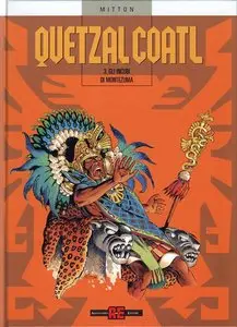 Quetzalcoatl - Volume 3 - Gli Incubi di Montezuma