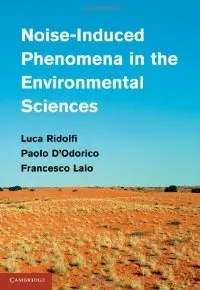 Noise-Induced Phenomena in the Environmental Sciences (repost)
