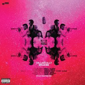 R+R=NOW - Collagically Speaking (2018)  [Official Digital Download 24/96]