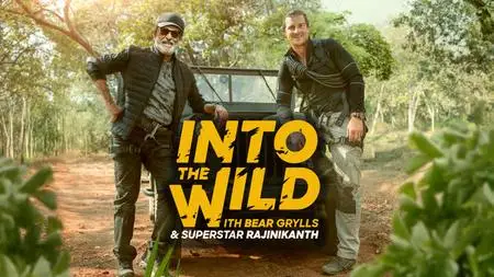 Into The Wild With Bear Grylls - Into the Wild with Superstar Rajinikanth (2020)