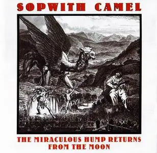 Sopwith Camel - The Miraculous Hump Returns From The Moon (1973) [Reissue 2006]