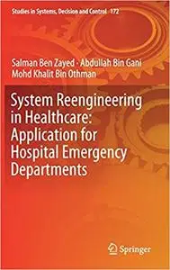 System Reengineering in Healthcare: Application for Hospital Emergency Departments (repost)