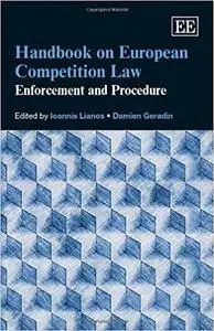 Handbook on European Competition Law: Enforcement and Procedure