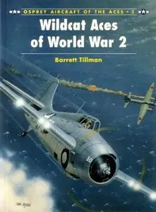 Wildcat Aces of World War II (Osprey Aircraft of the Aces 3) (repost)