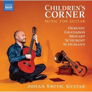 Johan Smith - Children's Corner: Music For Guitar (2023)