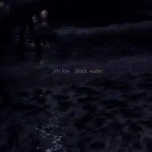 Bryan Pezzone - Jim Fox: Black Water (2013)