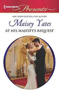 «At His Majesty's Request» by Maisey Yates