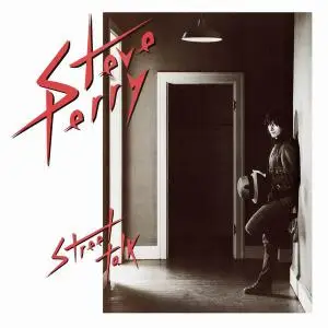 Steve Perry - Street Talk (1984) [Reissue 2006]