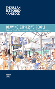 The Urban Sketching Handbook: Drawing Expressive People