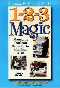 1-2-3 Magic: Managing Difficult Behavior in Children 2-12