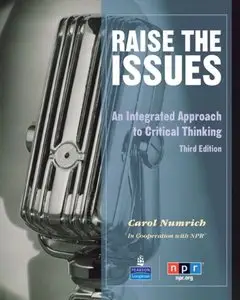 Raise the Issues: An Integrated Approach to Critical Thinking, 3 edition (with audiomaterials) (repost)