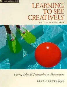 Bryan Peterson - Learning to See Creatively (Repost)