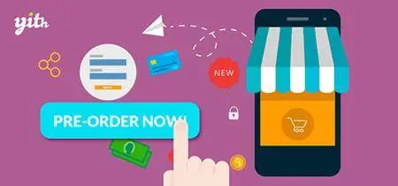 YiThemes - YITH Pre-Order for WooCommerce v1.2.2