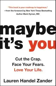 Maybe It's You