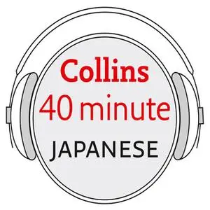 «Japanese in 40 Minutes» by Collins Dictionaries