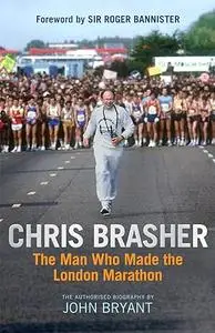 Chris Brasher: The Authorised Biography