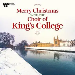 Choir of King's College, Cambridge - Merry Christmas with the Choir of King's College (2023)