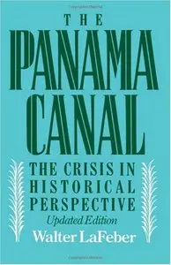 The Panama Canal: The Crisis in Historical Perspective