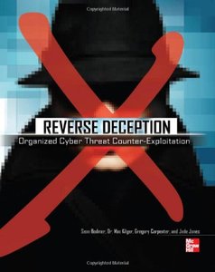 Reverse Deception: Organized Cyber Threat Counter-Exploitation 