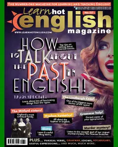 Hot English • Number 157 • Issue 06/2015 • MAGAZINE with AUDIO