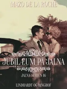«Jubilæum på Jalna» by Mazo de la Roche