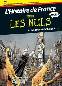 L'Histoire de France Pour les Nuls - Tome 4 - La Guerre de Cent Ans