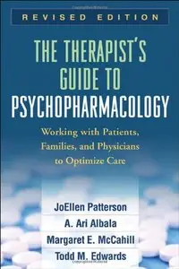 The Therapist's Guide to Psychopharmacology: Working with Patients, Families, and Physicians to Optimize Care