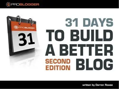 31 Days to Build a Better Blog, 2nd Edition (repost)