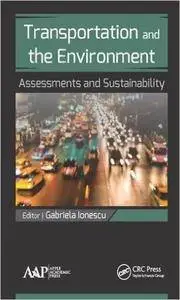 Transportation and the Environment: Assessments and Sustainability