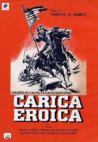Carica Eroica / Heroic Charge (1952)