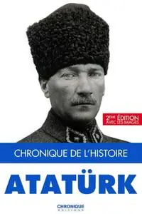 Collectif, "Atatürk (Chronique de L’histoire)"