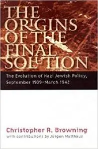 The Origins of the Final Solution