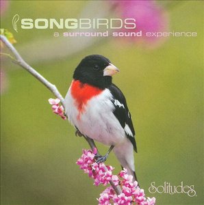 Dan Gibson - Songbirds: A Surround Sound Experience (2007) MCH SACD ISO + DSD64 + Hi-Res FLAC