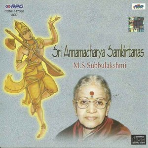 M.S. Subbulakshmi - Sri Annamacharya Samkirtanas (1979)