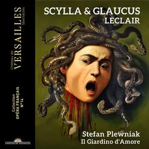 Stefan Plewniak & Il Giardino d'Amore - Leclair: Scylla & Glaucus (2022)