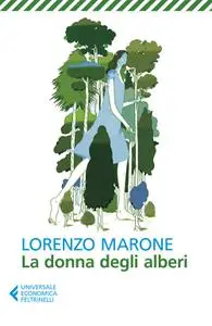 Lorenzo Marone - La donna degli alberi