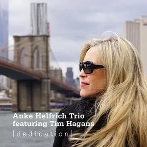Anke Helfrich Trio - Dedication [Feat. Tim Hagans] (2015)