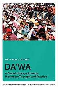 Da'wa: A Global History of Islamic Missionary Thought and Practice