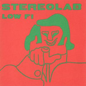Stereolab - Low Fi (2022) [Studio Master, Official Digital Download 24/96]